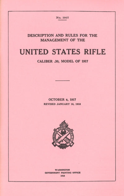 United States Rifle - Caliber .30 Model 1917