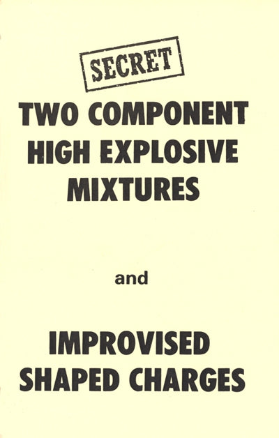 Two Component High Explosive Mixtures and Improvised Shaped Charges