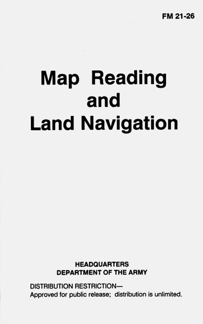 Map Reading And Land Navigation (FM 21-26)